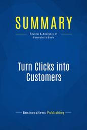 Summary: Turn Clicks into Customers
