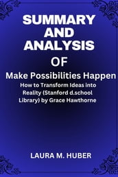 Summary and Analysis Of Make Possibilities Happen
