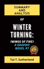 Summary and Analysis of Winter Turning By Tui T. Sutherland
