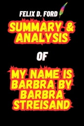 Summary and Analysis of My Name Is Barbra by Barbra Streisand