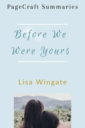 Summary and Analysis of Before We Were Yours by Lisa Wingate