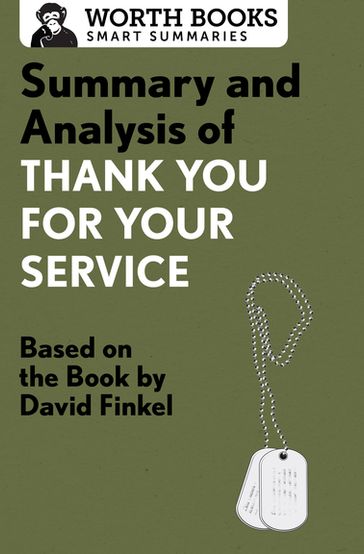 Summary and Analysis of Thank You for Your Service - Worth Books
