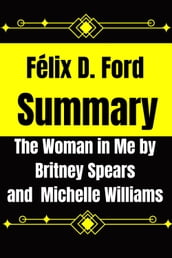 Summary and Analysis of The Woman in Me by Britney Spears and Michelle Williams