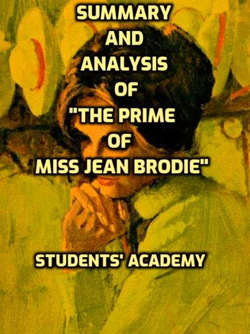 Summary and Analysis of "The Prime of Miss Jean Brodie" - Students