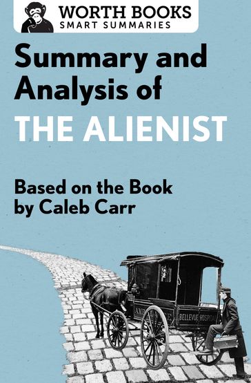 Summary and Analysis of The Alienist - Worth Books