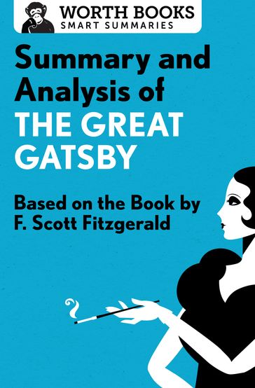 Summary and Analysis of The Great Gatsby - Worth Books
