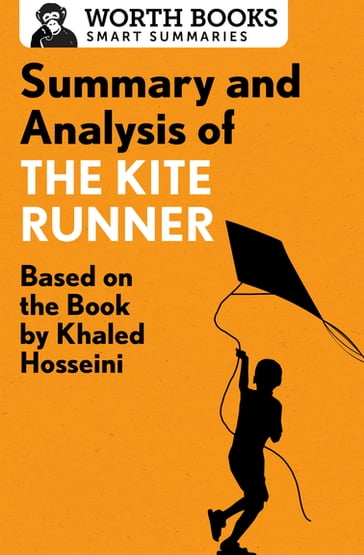 Summary and Analysis of The Kite Runner - Worth Books