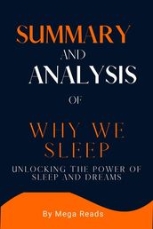 Summary and Analysis of WHY WE SLEEP