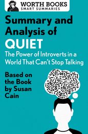 Summary and Analysis of Quiet: The Power of Introverts in a World That Can