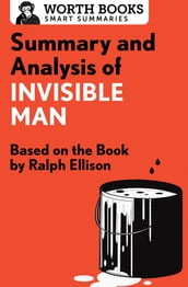 Summary and Analysis of Invisible Man