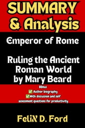 Summary and analysis of the Emperor of Rome: Ruling the Ancient Roman World by Mary Beard