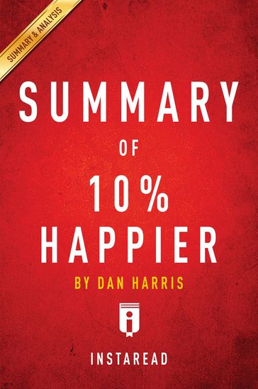 Summary of 10% Happier - Instaread Summaries