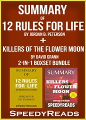 Summary of 12 Rules for Life: Ana Antidote to Chaos by Jordan B. Peterson + Summary of Killers of the Flower Moon by David Grann 2-in-1 Boxset Bundle