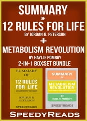 Summary of 12 Rules for Life: An Antidote to Chaos by Jordan B. Peterson + Summary of Metabolism Revolution by Haylie Pomroy 2-in-1 Boxset Bundle