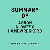 Summary of Aaron Glantz s Homewreckers