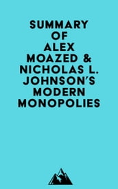 Summary of Alex Moazed & Nicholas L. Johnson