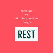 Summary of Alex Soojung-Kim Pang s Rest