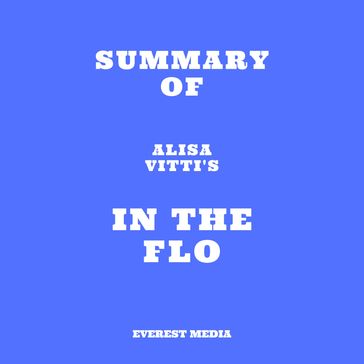 Summary of Alisa Vitti's In the FLO - Everest Media