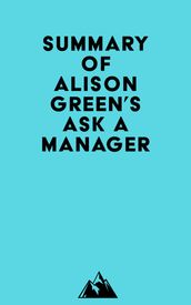 Summary of Alison Green s Ask a Manager