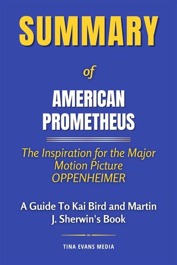 Summary of American Prometheus - Tina Evans