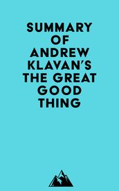 Summary of Andrew Klavan s The Great Good Thing