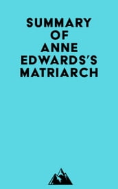 Summary of Anne Edwards s Matriarch