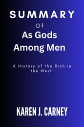 Summary of As Gods Among Men
