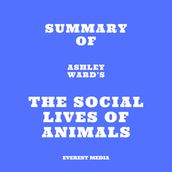 Summary of Ashley Ward s The Social Lives of Animals