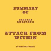 Summary of Barbara McQuade s Attack from Within