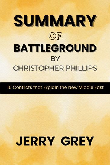 Summary of Battleground by Christopher Phillips - JERRY GREY