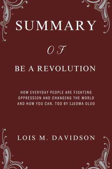 Summary of Be a Revolution - Lois M. Davidson