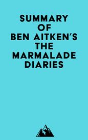 Summary of Ben Aitken s The Marmalade Diaries