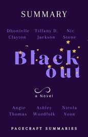 Summary of Blackout by Dhonielle Clayton, Tiffany D Jackson, Nic Stone, Angie Thomas, Ashley Woodfolk, Nicolas Yoon