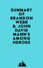 Summary of Brandon Webb & John David Mann
