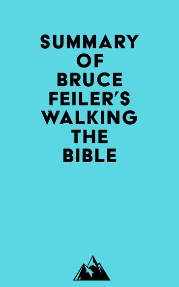 Summary of Bruce Feiler's Walking the Bible -   Everest Media