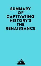 Summary of Captivating History s The Renaissance