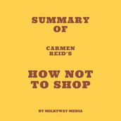 Summary of Carmen Reid s How Not To Shop