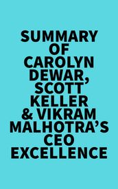 Summary of Carolyn Dewar, Scott Keller & Vikram Malhotra