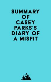 Summary of Casey Parks s Diary of a Misfit