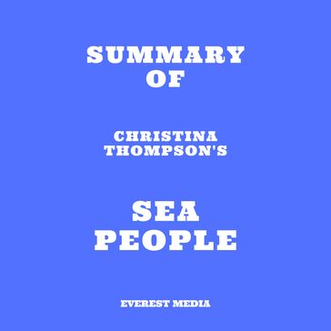 Summary of Christina Thompson's Sea People - Everest Media