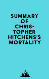 Summary of Christopher Hitchens s Mortality
