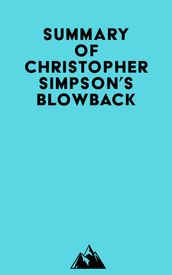 Summary of Christopher Simpson s Blowback