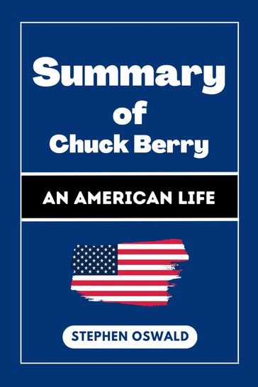 Summary of Chuck Berry - Stephen Oswald