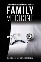 Summary of Common Conditions in Family Medicine