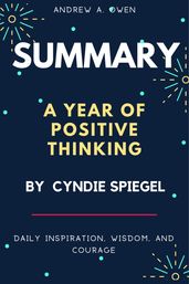 Summary of Cyndie Spiegel s A Year of Positive Thinking