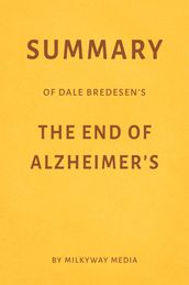 Summary of Dale Bredesen s The End of Alzheimer s