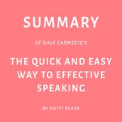 Summary of Dale Carnegie s The Quick and Easy Way to Effective Speaking