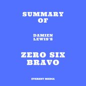 Summary of Damien Lewis s Zero Six Bravo