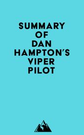 Summary of Dan Hampton s Viper Pilot