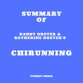 Summary of Danny Dreyer & Katherine Dreyer s ChiRunning